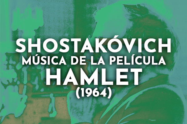 Shostakóvich Música de la película: Hamlet