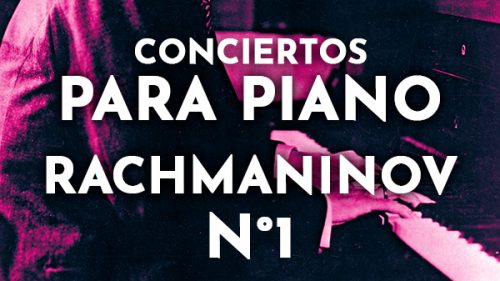 Rachmaninov. Concierto para piano n°1