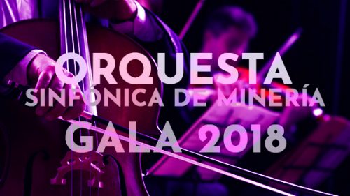 Gala de la Orquesta Sinfónica de Minería 2018