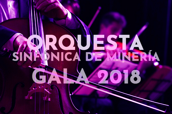 Gala de la Orquesta Sinfónica de Minería 2018