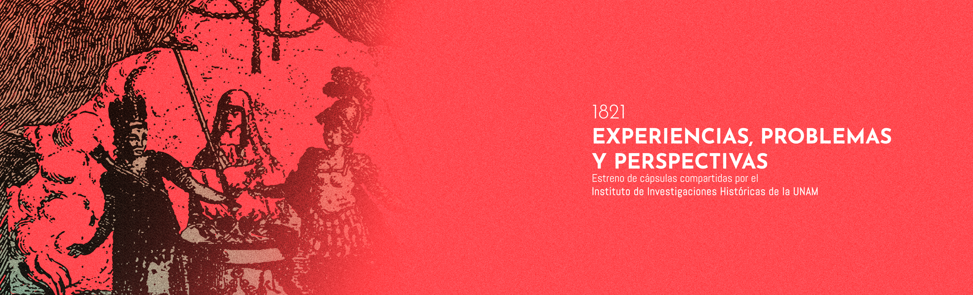 1821. Experiencias, problemas y perspectivas