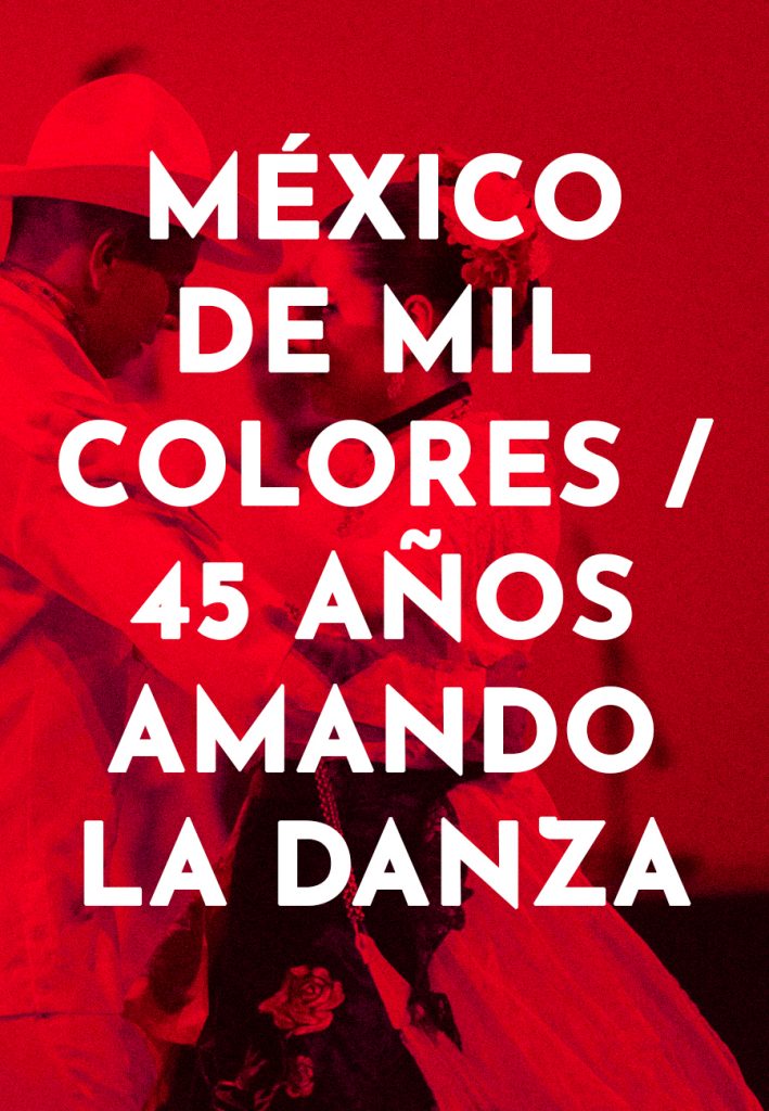 VINI CUBI, el Ballet Folklórico Universitario de la UNAM presenta México de mil colores y 45 años amando la danza