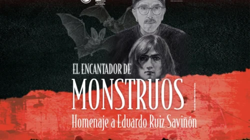 El encantador de monstruos. Homenaje a Eduardo Ruiz Saviñón