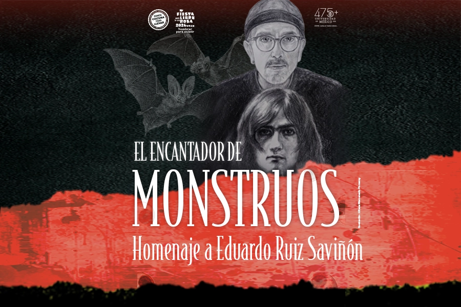El encantador de monstruos. Homenaje a Eduardo Ruiz Saviñón